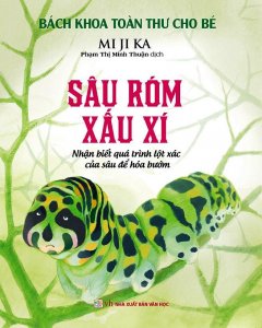 Bách Khoa Toàn Thư Cho Bé – Sâu Róm Xấu Xí