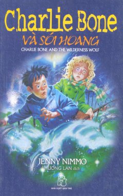 Charlie Bone Và Sói Hoang – Tập 6