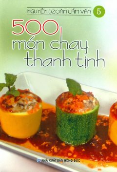500 Món Chay Thanh Tịnh – Tập 5