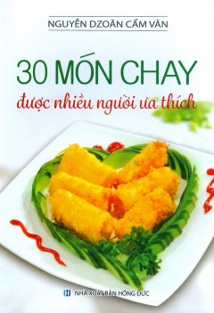 30 Món Chay Được Nhiều Người Ưa Thích