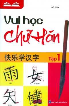 Vui Học Chữ Hán – Tập 1