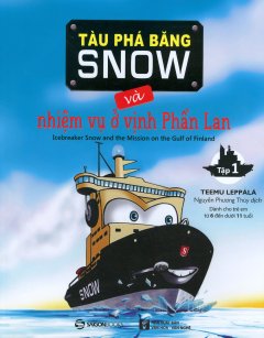 Tàu Phá Băng Snow Và Nhiệm Vụ Ở Vịnh Phần Lan (Tập 1)