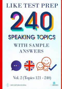 240 Speaking Topics With Sample Answers Vol.2 (Topics 121 – 240)