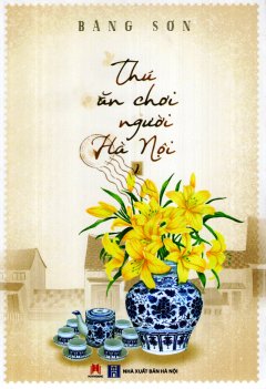 Thú Ăn Chơi Người Hà Nội – Tập 2