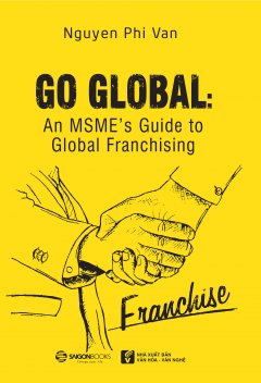 Go Global: An MSME’s Guide To Global Franchising