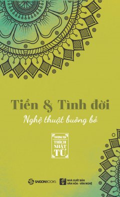 Tiền & Tình Đời – Nghệ Thuật Buông Bỏ