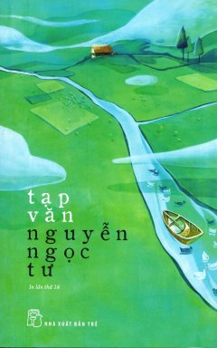 Tạp Văn Nguyễn Ngọc Tư (Tái Bản 2018)