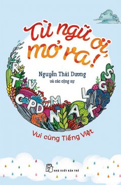 Từ Ngữ Ơi, Mở Ra!