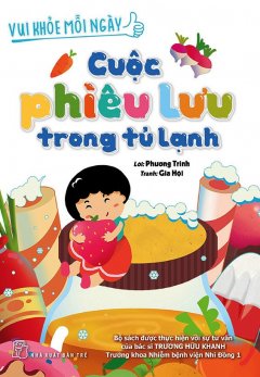 Vui Khỏe Mỗi Ngày – Cuộc Phiêu Lưu Trong Tủ Lạnh