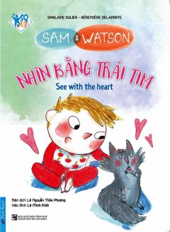 Sam & Watson – Nhìn Bằng Trái Tim