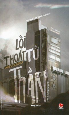 Lối Thoát Tử Thần (Phần 3 Của Series The Maze Runner)