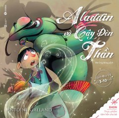 Ehon – Thực Phẩm Tâm Hồn Cho Bé: Aladdin Và Cây Đèn Thần (Song Ngữ)