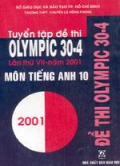Tuyển tập đề thi Olympic 30-4 Lần thứ VII-2001- Môn Tiếng Anh 10