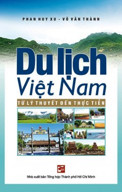 Du Lịch Việt Nam Từ Lý Thuyết Đến Thực Tiễn