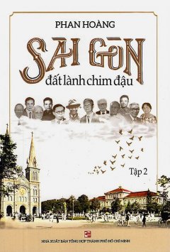 Sài Gòn Đất Lành Chim Đậu – Tập 2
