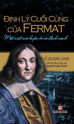 Định Lý Cuối Cùng Của Fermat – Một Mật Mã Huyền Bí Và Định Mệnh