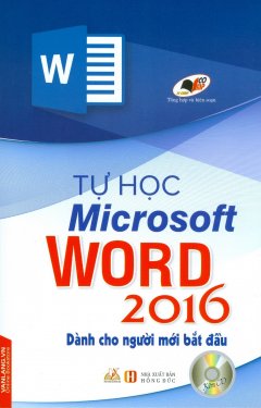 Tự Học Microsoft Word 2016 (Kèm 1 CD) – Tái Bản 2017