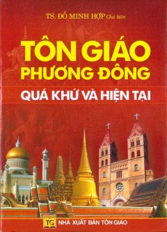 Tôn Giáo Phương Đông – Quá Khứ Và Hiện Tại