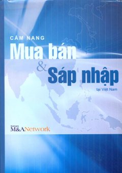 Cẩm Nang Mua Bán Và Sáp Nhập Tại Việt Nam