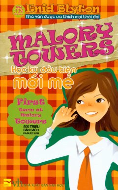 Malory Towers – Học Kỳ Đầu Tiên Mới Mẻ