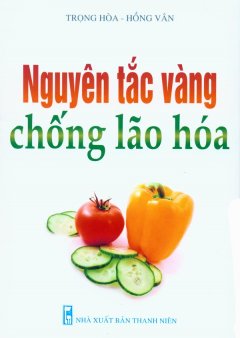 Nguyên Tắc Vàng Chống Lão Hóa