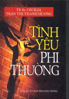 Tình Yêu Phi Thường – Tái bản 06/09/2009