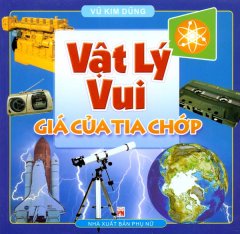 Vật Lý Vui – Giá Của Tia Chớp