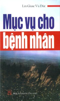 Mục Vụ Cho Bệnh Nhân