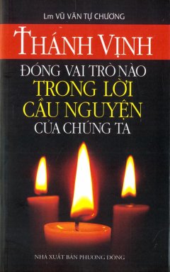 Thánh Vịnh Đóng Vai Trò Nào Trong Lời Cầu Nguyện Của Chúng Ta