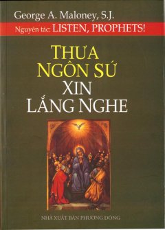 Thưa Ngôn Sứ Xin Lắng Nghe