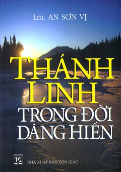 Thánh Linh Trong Đời Dâng Hiến