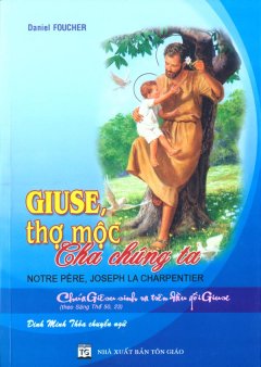 Giuse, Thợ Mộc – Cha Chúng Ta