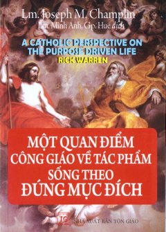 Một Quan Điểm công Giáo Về Tác Phẩm Sống Theo Đúng Mục Đích