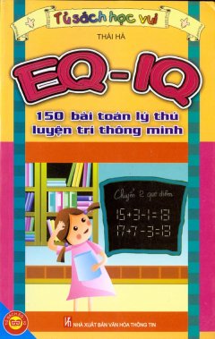 EQ – IQ 150 Bài Toán Lý Thú Luyện Trí Thông Minh