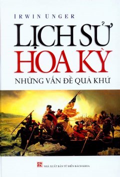 Lịch Sử Hoa Kỳ – Những Vấn Đề Quá Khứ