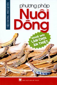 Phương Pháp Nuôi Dông – Nghề Mới Làm Chơi Ăn Thiệt