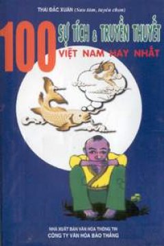 100 Sự tích & Truyền thuyết Việt Nam hay nhất