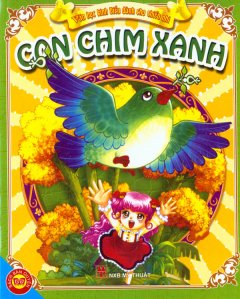 Con Chim Xanh – Văn Học Kinh Điển Dành Cho Thiếu Nhi