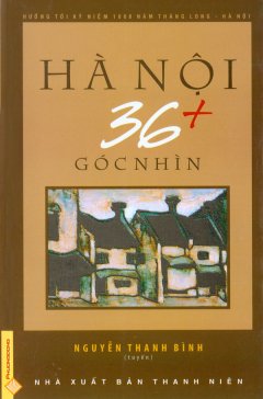 Hà Nội 36+ Góc Nhìn