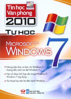 Tin Học Văn Phòng 2010 – Tự Học Microsoft Windows 7