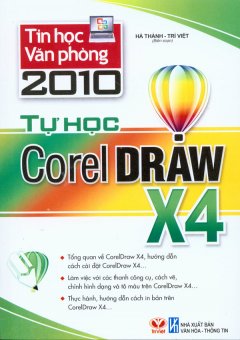 Tin Học Văn Phòng 2010 – Tự Học Corel Draw X4