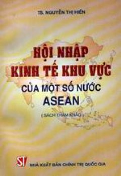 Hội nhập kinh tế khu vực của một số nước ASEAN