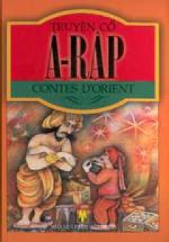 Truyện cổ A- Rập – Tái bản 2003