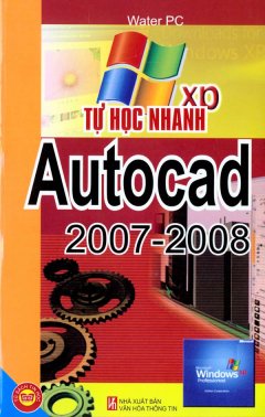 Tự Học Nhanh Autocad 2007 – 2008
