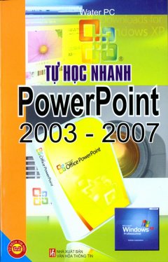 Tự Học Nhanh PowerPoint 2003 – 2007