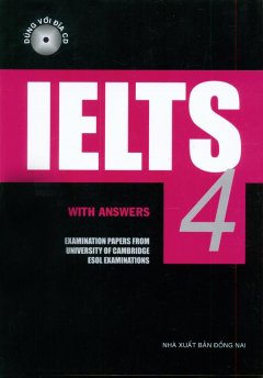 Ielts – With Answers – Tập 4 (Dùng Kèm 2 CD)
