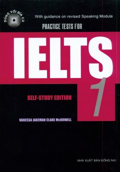 Ielts – Practice Tests For – Self Study Edition – Tập 1 (Dùng Kèm 2 CD)