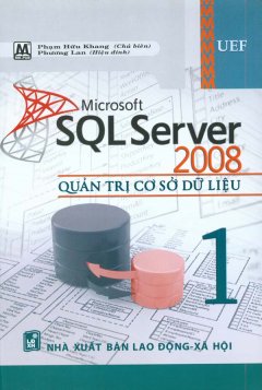 Microsoft SQL Server 2008 – Quản Trị Cơ Sở Dữ Liệu (Tập 1)
