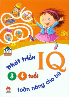 Phát Triển IQ Toàn Năng Cho Bé (3 – 4 Tuổi)