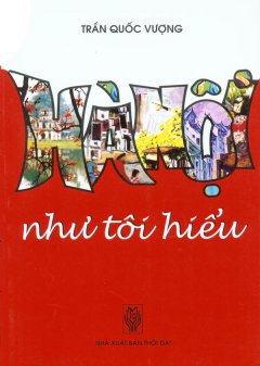 Hà Nội Như Tôi Hiểu